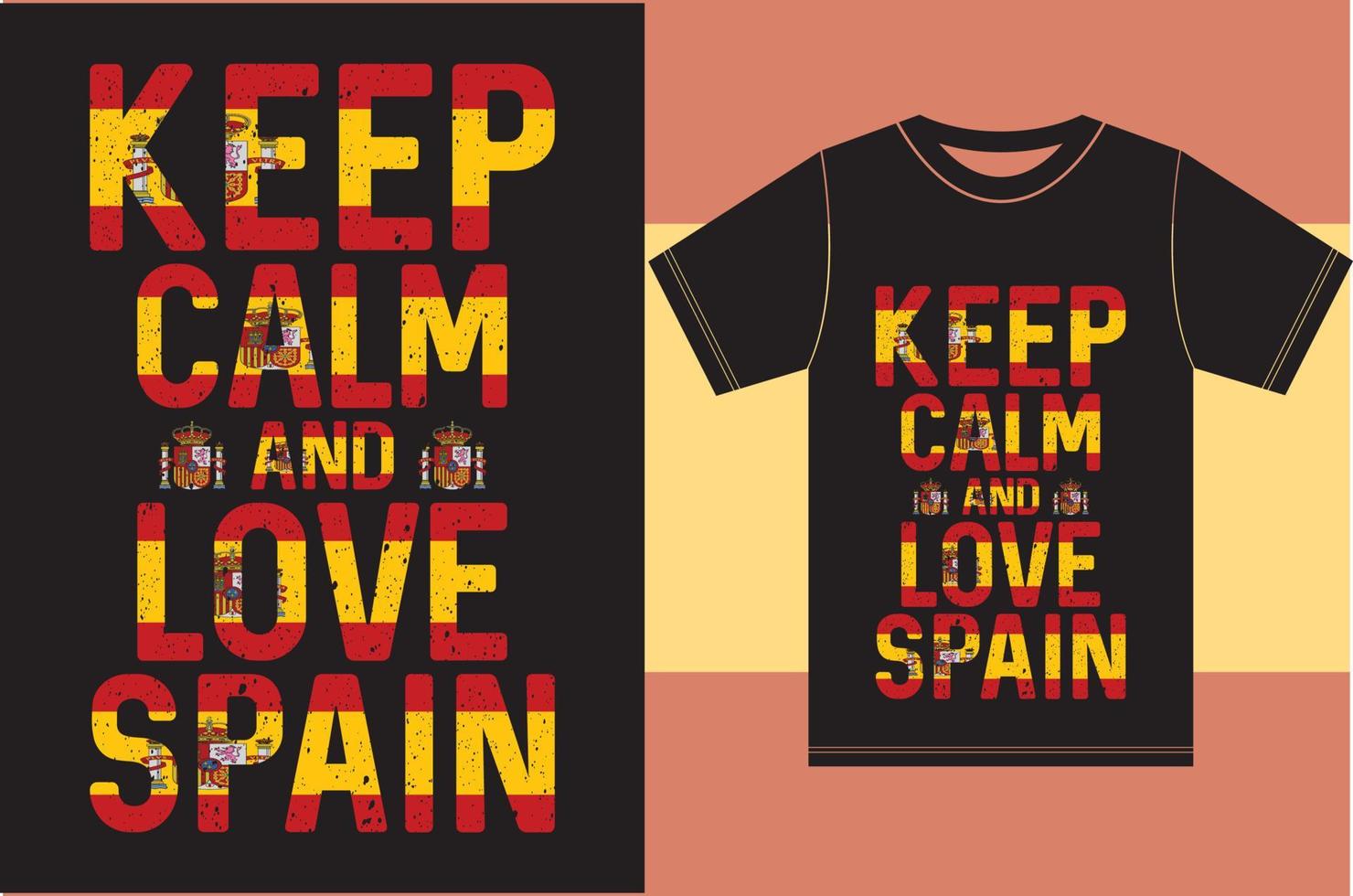 Bleib ruhig und liebe Spanien. spanien flagge t-shirt design vektor