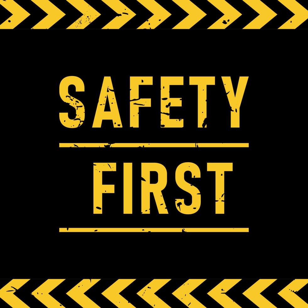 Safety First Warnschild mit gelben und schwarzen Streifen. Konzeptbild für Vorsicht, Gefahrenbereich und Gefahr. Vektorillustration auf schwarzem Hintergrund vektor