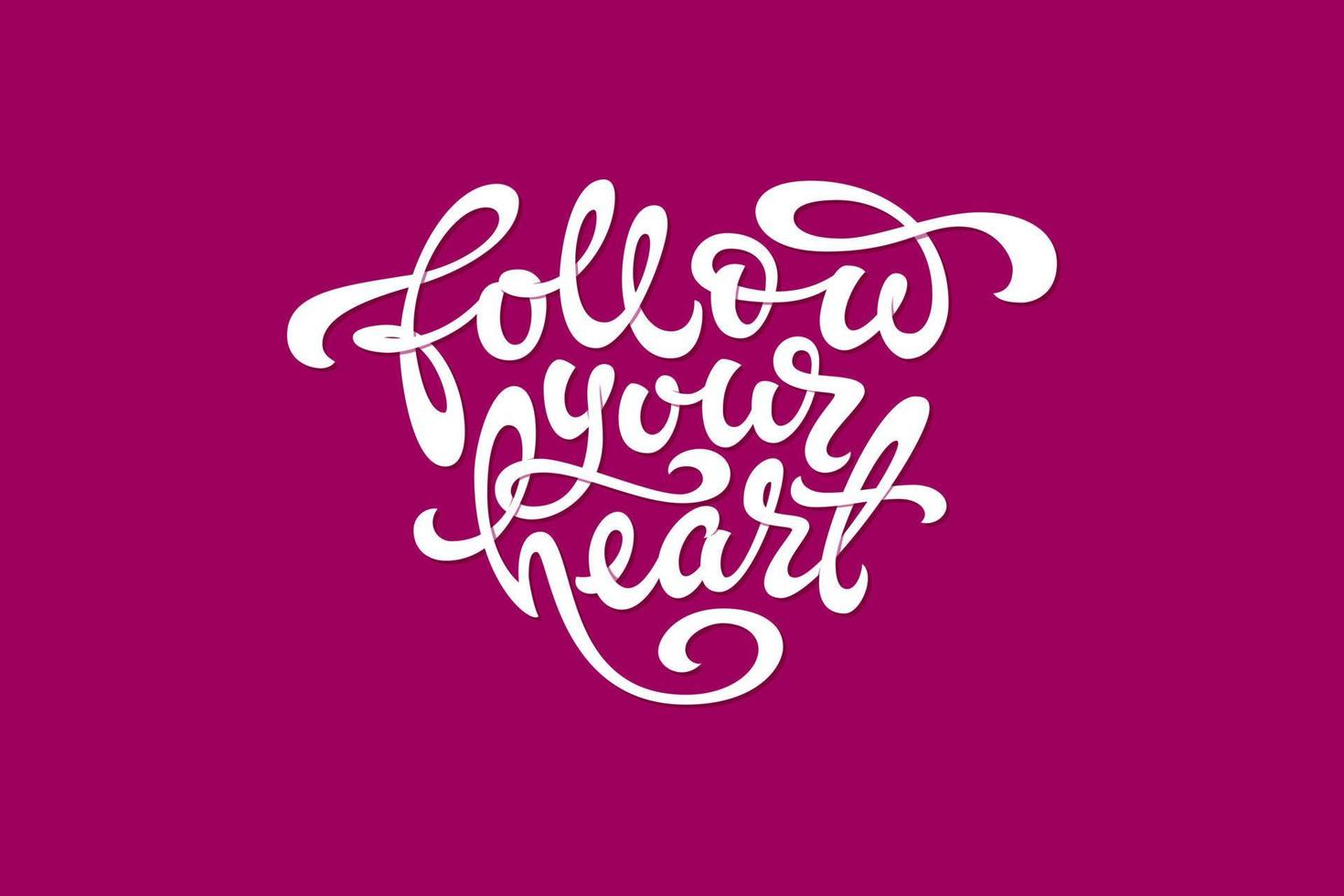vit typografi följ ditt hjärta i form av ett hjärta på mörkrosa bakgrund. används för banderoller, t-shirt, skissböcker och anteckningsböcker omslag. vektor illustration.