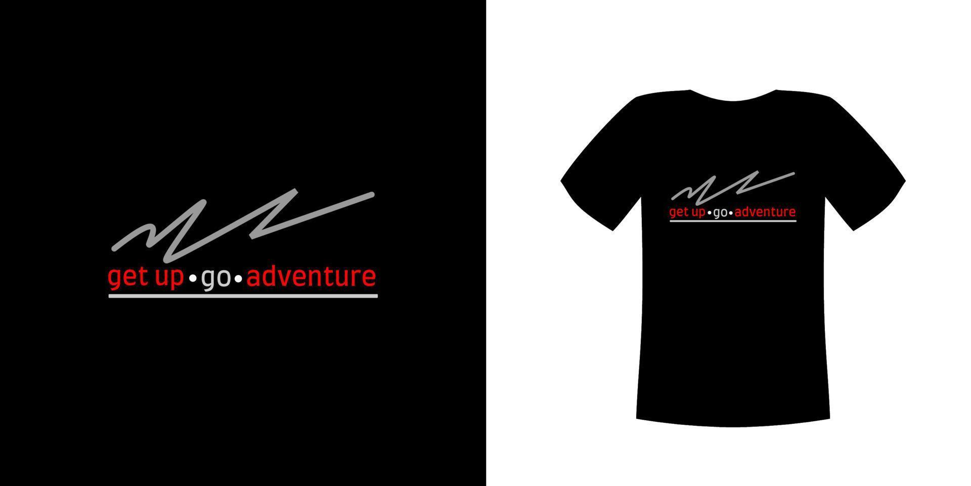 T-Shirt-Designvektor, mit einer grauen, abgewinkelten, gebogenen Illustrationsform auf einem dunklen Stoff mit dem Text Get Up Go Adventure, kann für andere Hintergrundfarben angepasst werden vektor