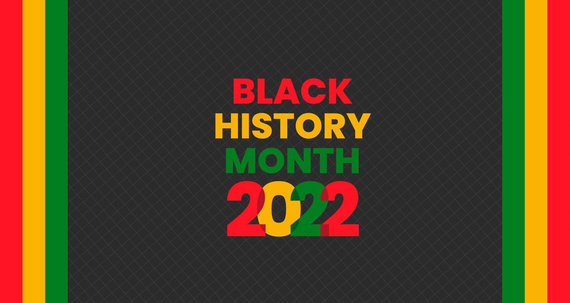 Hintergrund des schwarzen Geschichtsmonats. Afroamerikanische Geschichte oder schwarzer Geschichtsmonat. wird jährlich im februar in den usa und kanada gefeiert. Monat der schwarzen Geschichte 2022 vektor