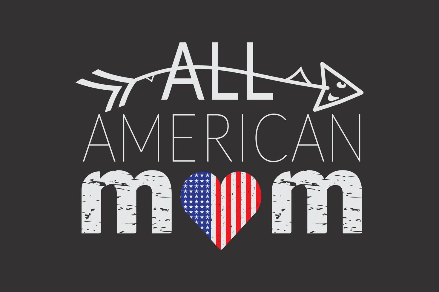 All American Mom 4. Juli und Muttertags-T-Shirt-Design vektor