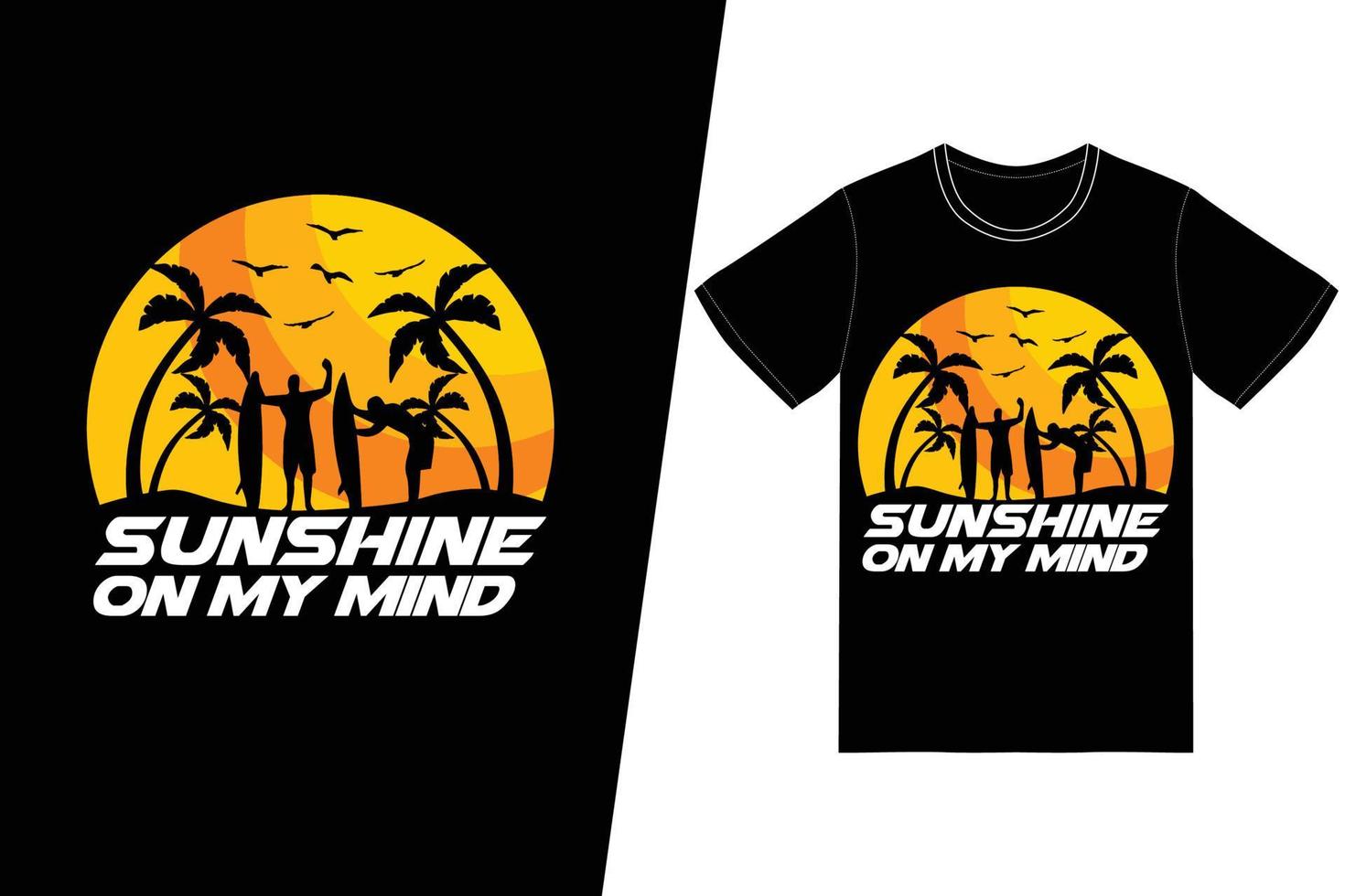 sunshine on my mind t-shirtdesign. sommar t-shirt design vektor. för t-shirttryck och andra användningsområden. vektor