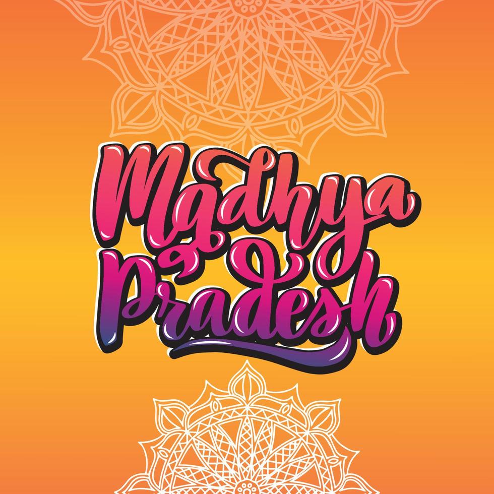 madhya pradesh handgeschriebene typografie auf lagerbeschriftung. Staaten von Indien. Kalligrafie für Logo, Abzeichen, Symbol, Karte, Postkarte, Logo, Banner, Tag. Vektorillustration eps10. Mandala orange heller Farbverlauf vektor