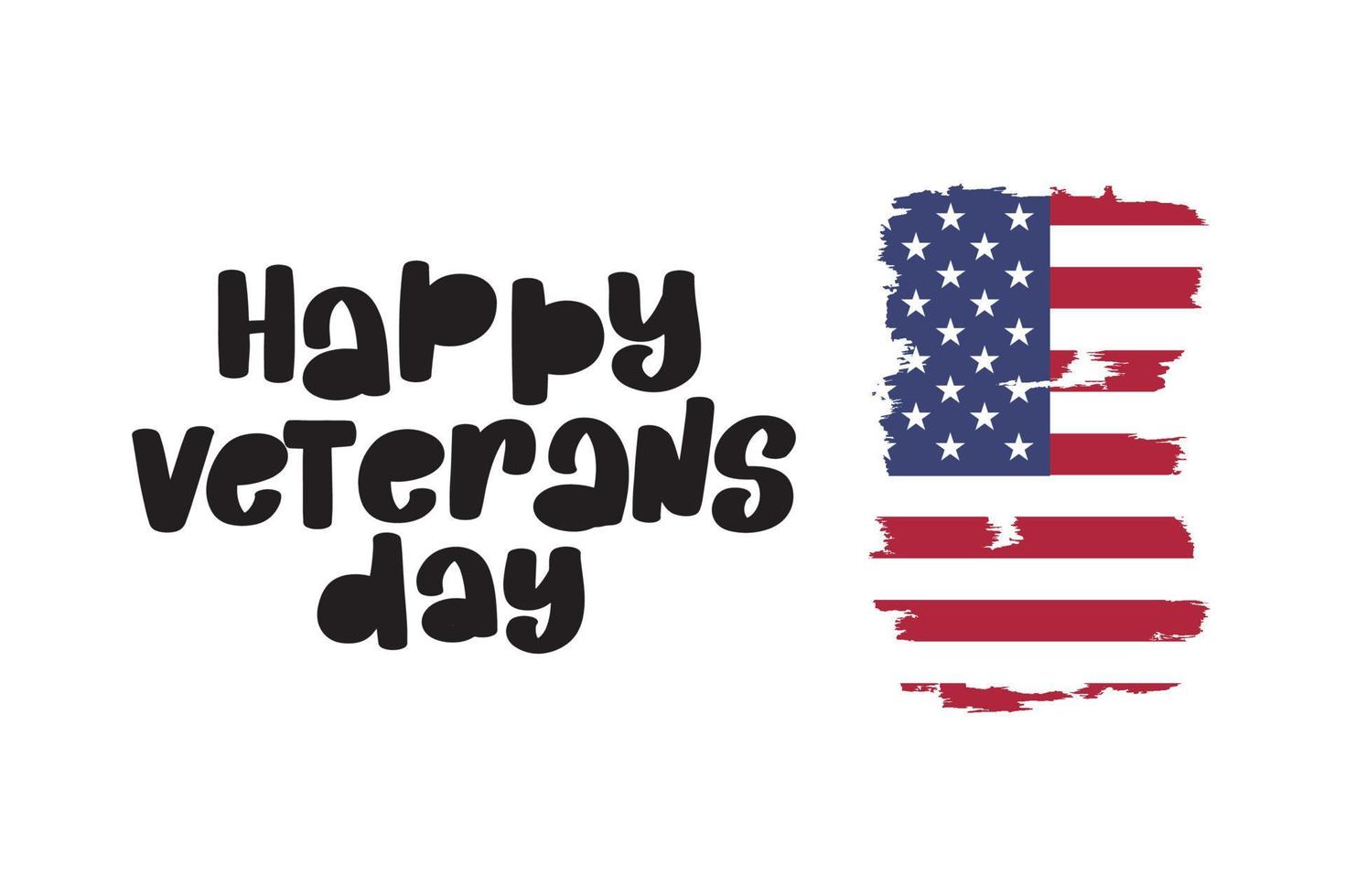 Happy Veterans Day Schriftzug mit USA-Flaggenillustration. 11. November Urlaub Hintergrund. Feierplakat mit Sternen und Streifen. Grußkarte im Vektor. vektor