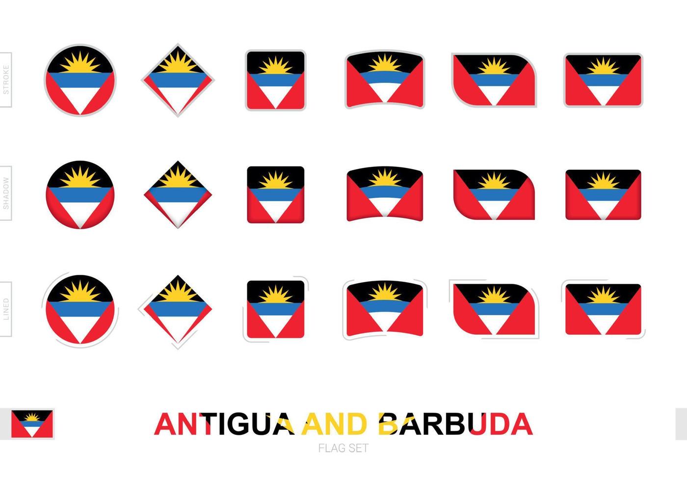 Antigua und Barbuda Flaggensatz, einfache Flaggen von Antigua und Barbuda mit drei verschiedenen Effekten. vektor