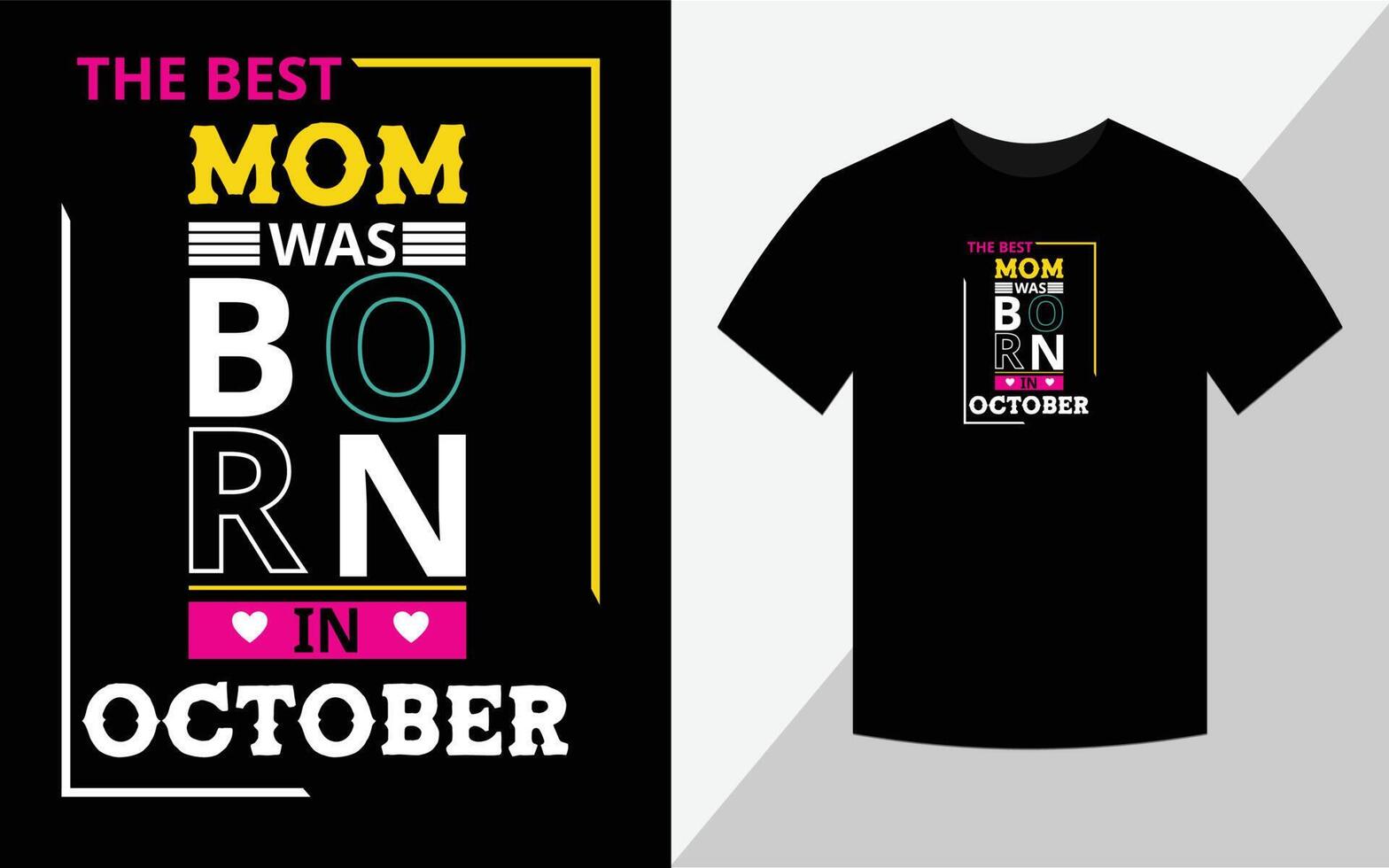 den bästa mamman föddes i oktober, födelsedag t-shirt design vektor