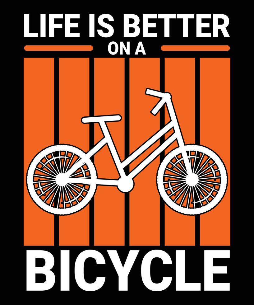 livet är bättre på en cykel t-shirt design vektor