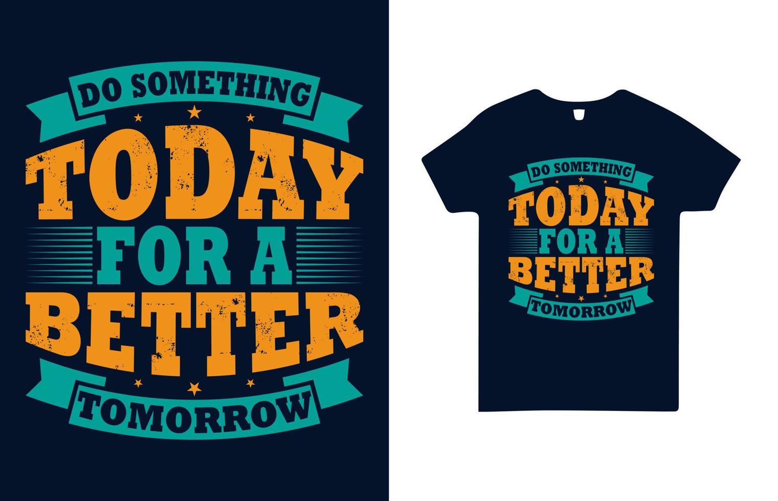 Tun Sie heute etwas für ein besseres T-Shirt-Design für morgen, kostenloser Vektor