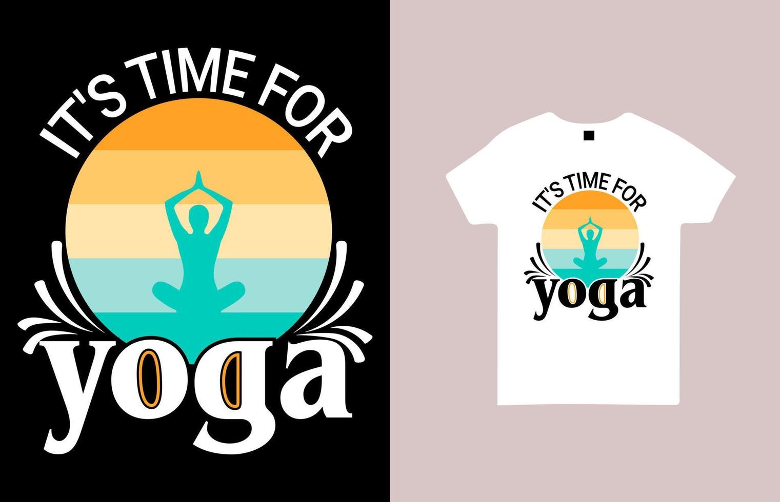 det är dags för yoga-t-shirtdesign för yoga vektor