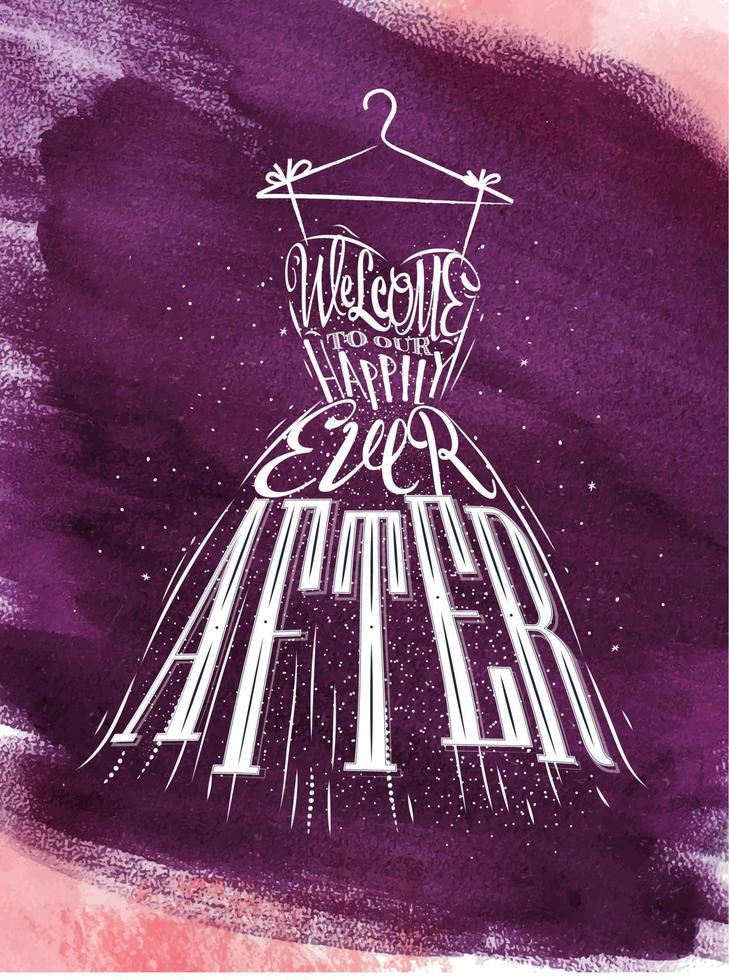 poster hochzeitskleid schriftzug willkommen zu unserem happy ever after zeichnung violett aquarell vektor