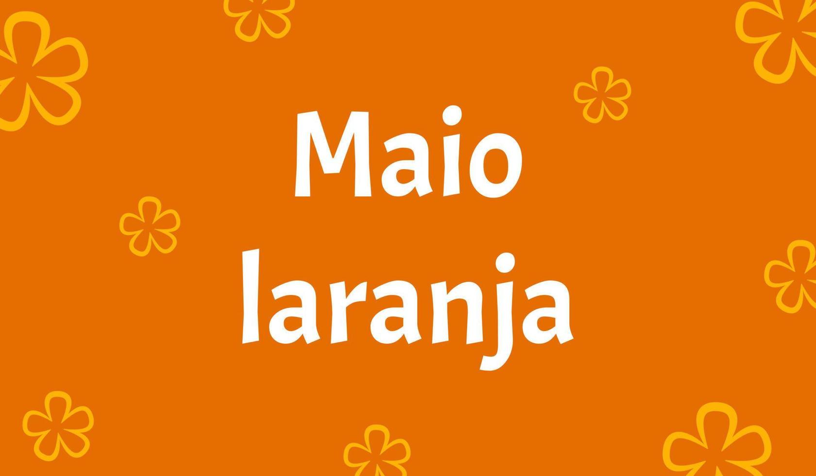 banner för maio laranja kampanj mot våld forskning av barn. skrivet på portugisiska. vektor