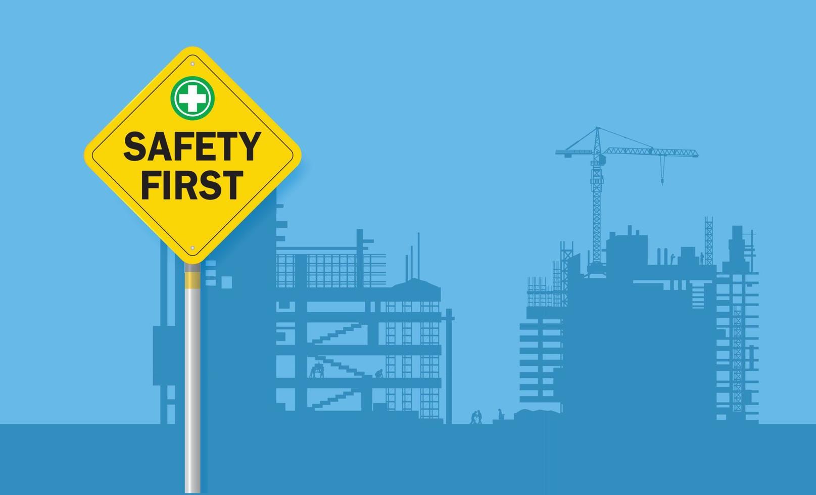 Safety First Sign auf Bauhintergrund. vektor