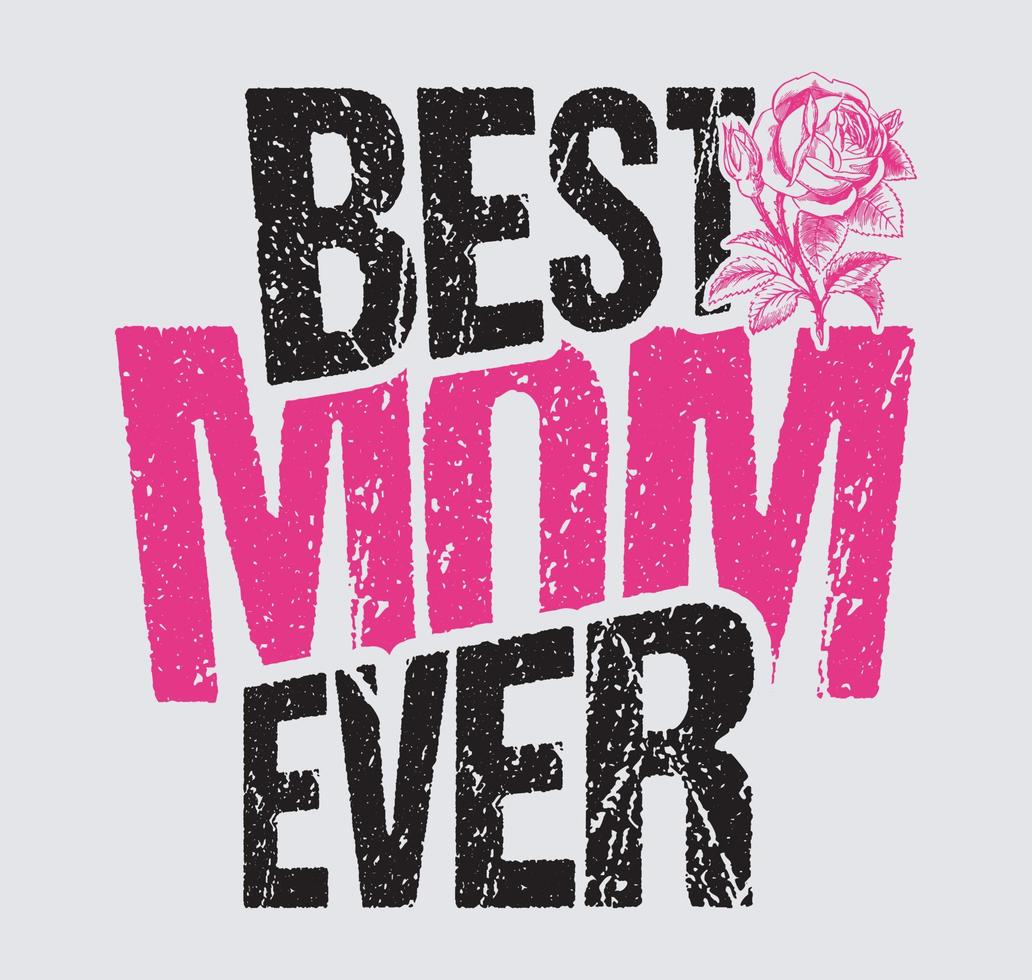 bästa mamma någonsin mors dag t-shirt design vektor