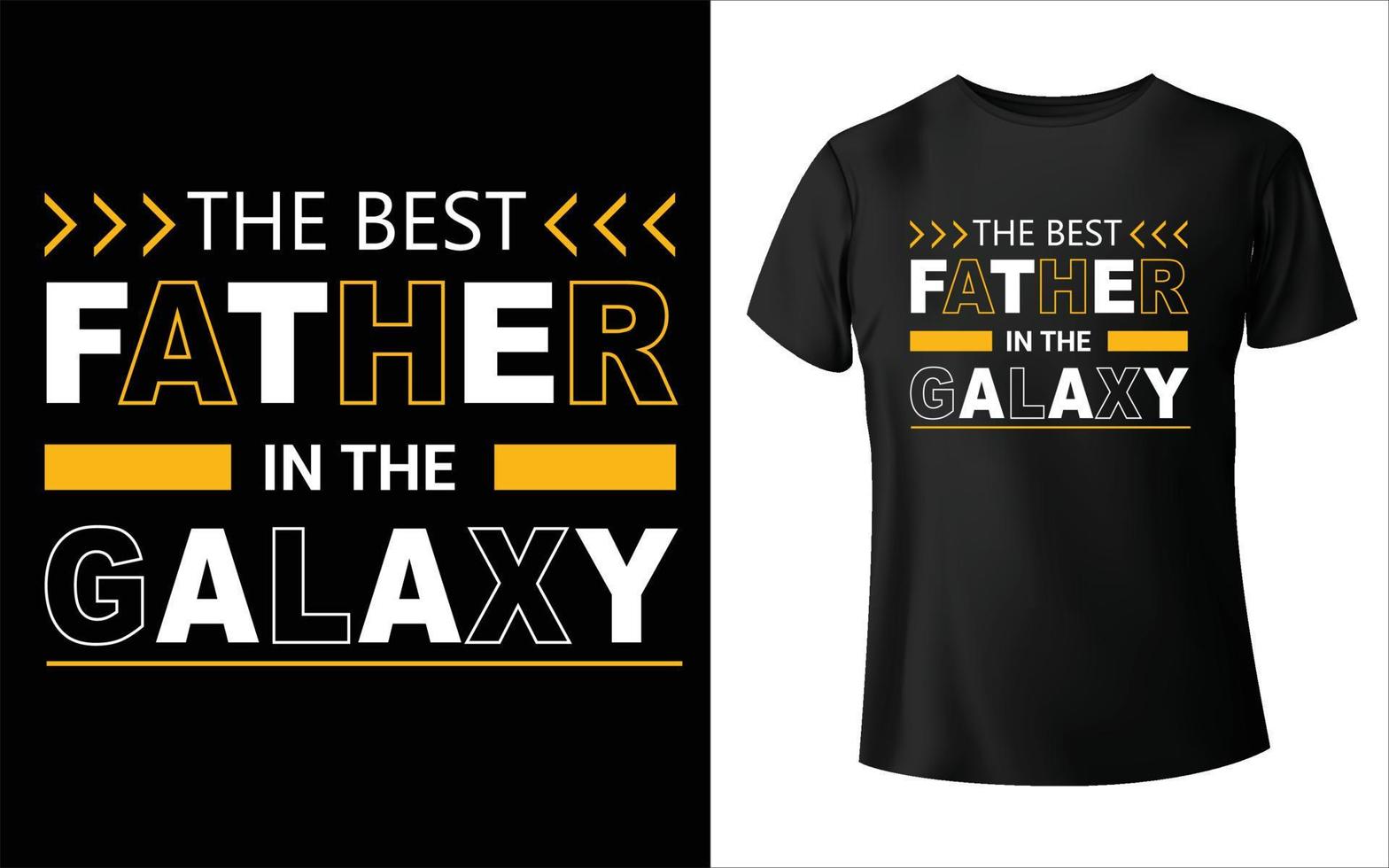 den bästa fadern i galaxen t-shirt design pappa vektor t-shirt design