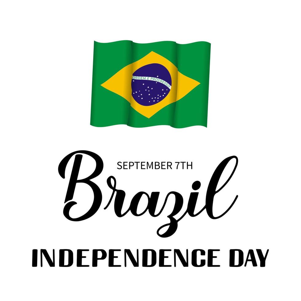 Brasiliens självständighetsdag kalligrafi hand bokstäver med flagga isolerad på vitt. brasiliansk semester firas den 7 september. vektormall för typografiaffisch, banderoll, gratulationskort, flygblad, etc. vektor