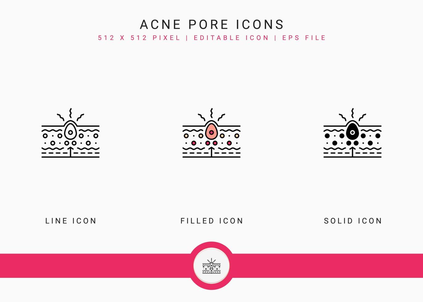 Akne-Poren-Symbole setzen Vektorillustration mit solidem Symbollinienstil. Dermatologisches Konzept für Hautentzündungen. editierbares Strichsymbol auf isoliertem Hintergrund für Webdesign, Infografik und ui mobile App. vektor