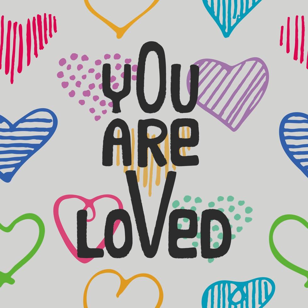 handritad affisch med bokstäver du är älskad och ljusa doodle hjärtan mönster vektor