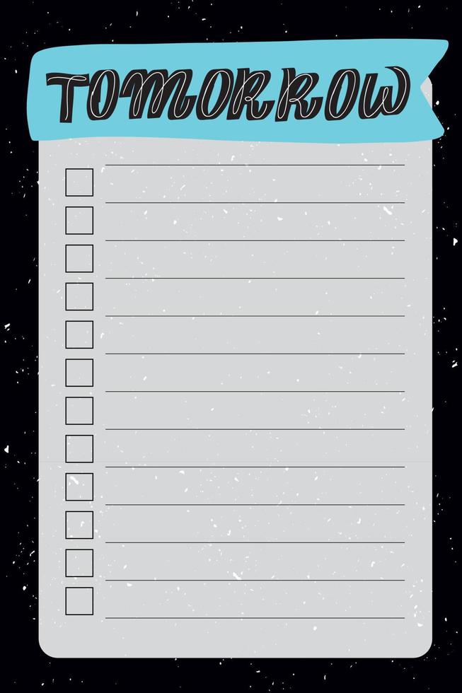i morgon. att göra-lista med svart bakgrund och trendiga bokstäver. rymdstil. mall för agenda, planerare, checklistor och annat brevpapper. isolerat. vektor stock illustration.