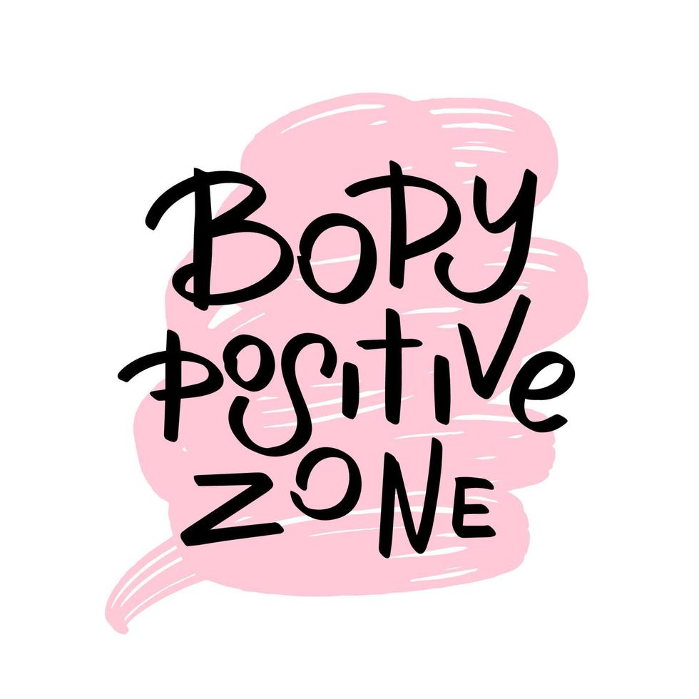 inspirierende handgeschriebene bürstenbeschriftung positive zone des körpers. vektorkalligraphieillustration lokalisiert auf weißem hintergrund. typografie für banner, abzeichen, postkarten, t-shirts, drucke, poster. vektor