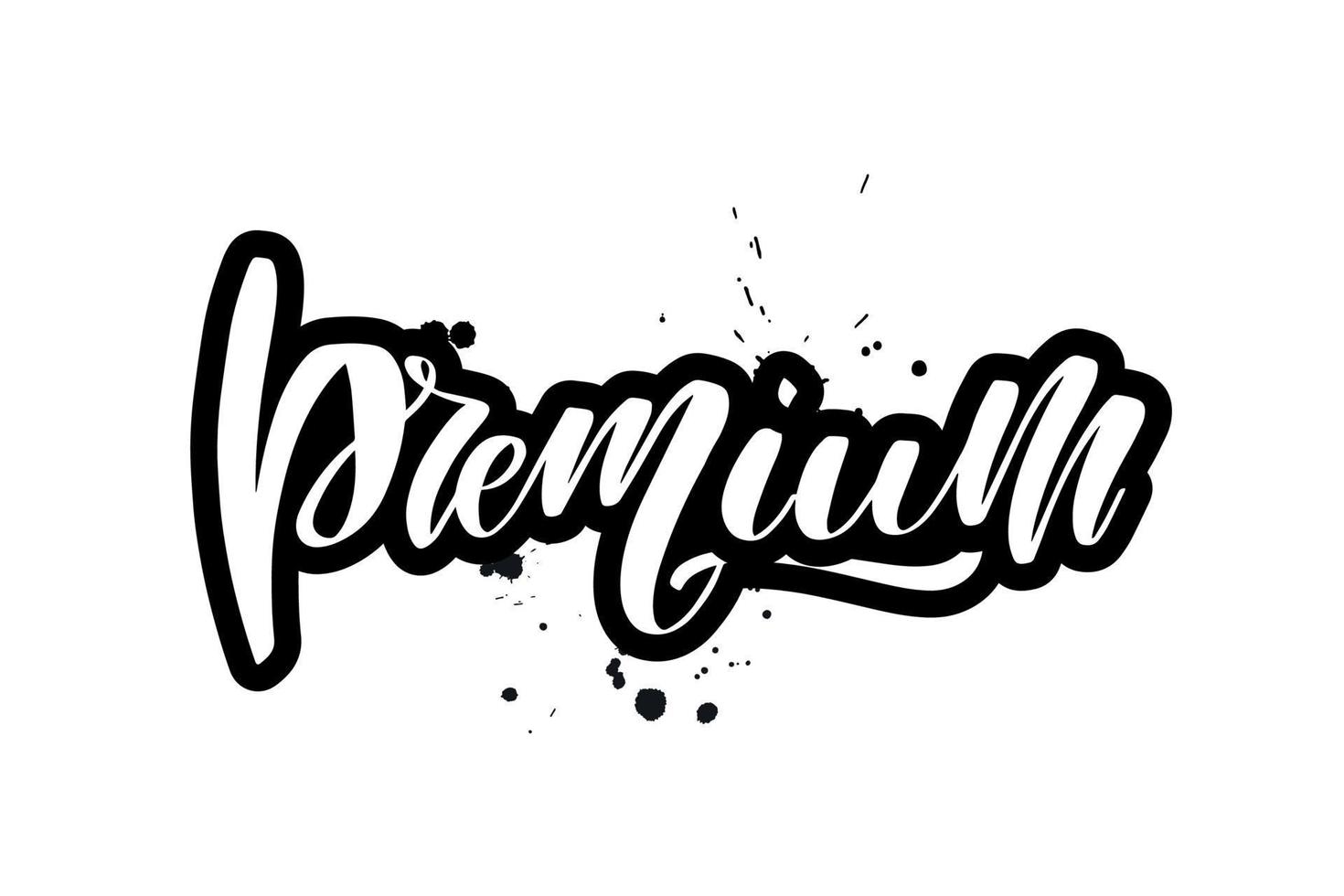 inspirierende handschriftliche pinselbeschriftung premium. vektorkalligraphieillustration lokalisiert auf weißem hintergrund. typografie für banner, abzeichen, postkarten, t-shirts, drucke, poster. vektor