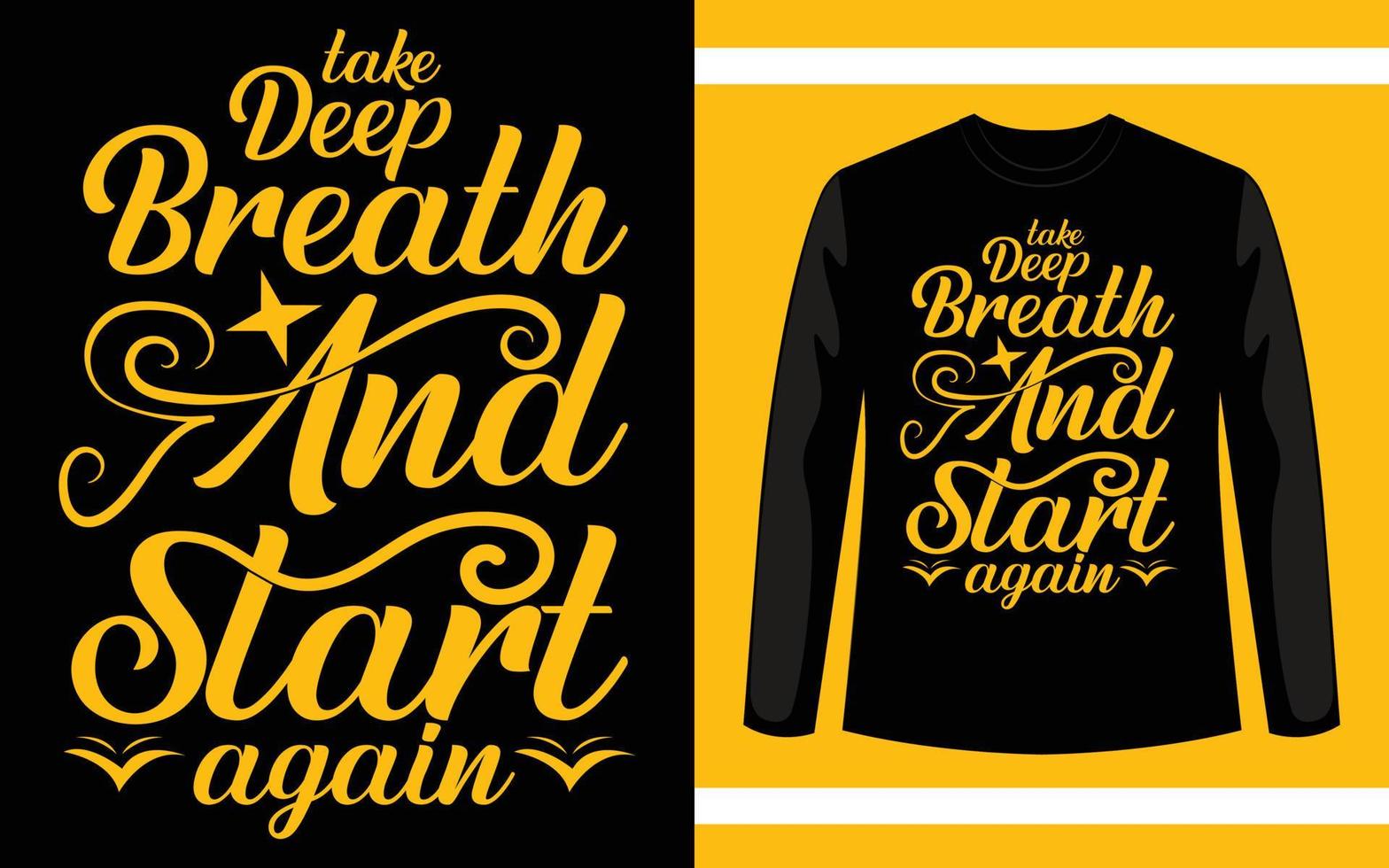 atme tief durch und beginne erneut mit dem typografie-t-shirt-design vektor