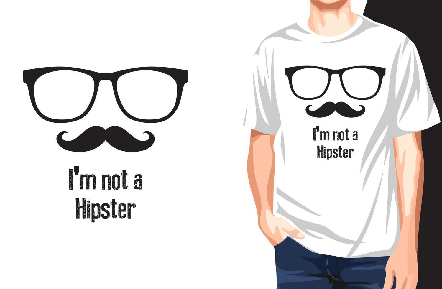 Ich bin kein Hipster-T-Shirt. Kann für T-Shirt-Druck, Tassendruck, Kissen, Modedruckdesign, Kinderbekleidung, Babyparty, Gruß und Postkarte verwendet werden. T-Shirt-Design vektor