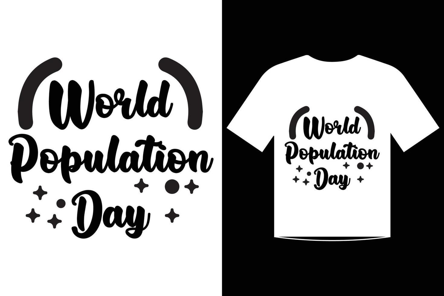 T-Shirt-Design zum Weltbevölkerungstag zitiert Vorlagenvektor 2022 und ein weiteres Jahr vektor
