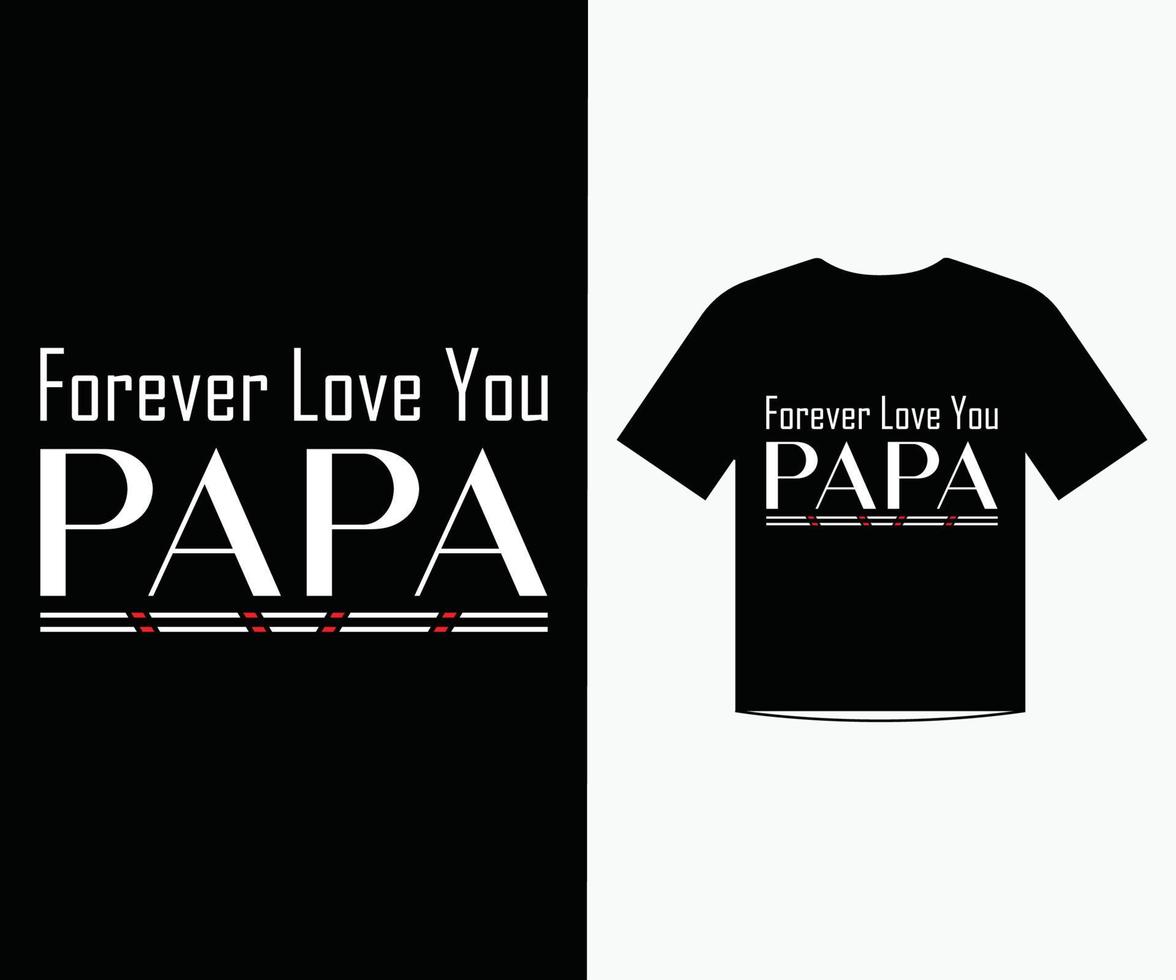 Papa Liebe zitiert Template Design Illustrationsvektor für Bekleidung und T-Shirt Design für den Vatertag vektor