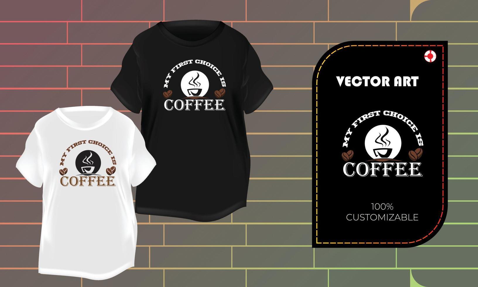 T-Shirt Design Kaffeetag Vektorgrafiken vektor