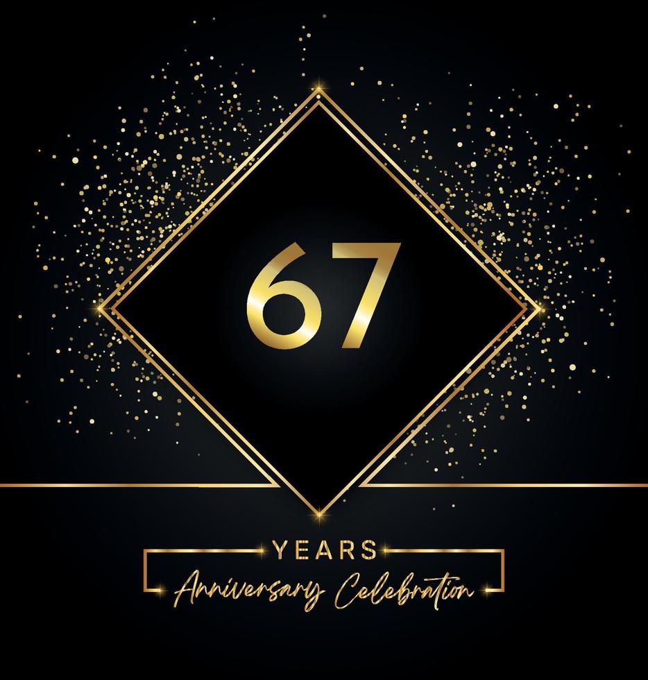 67 Jahre Jubiläumsfeier mit goldenem Rahmen und Goldglitter auf schwarzem Hintergrund. vektordesign für grußkarte, geburtstagsfeier, hochzeit, eventparty, einladung. 67 Jahre Jubiläumslogo. vektor