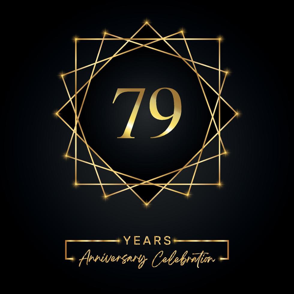 79 Jahre Jubiläumsfeier Design. 79-jähriges Jubiläumslogo mit goldenem Rahmen isoliert auf schwarzem Hintergrund. Vektordesign für Jubiläumsfeier, Geburtstagsfeier, Grußkarte. vektor