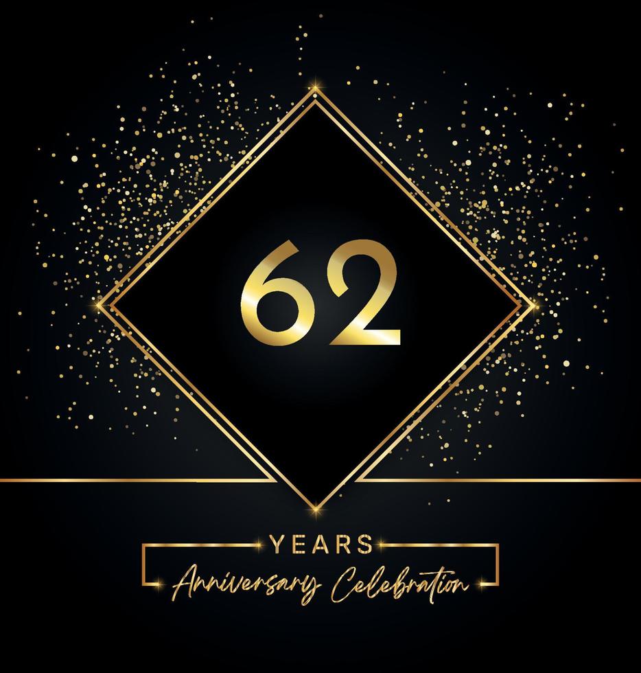 62 Jahre Jubiläumsfeier mit goldenem Rahmen und Goldglitter auf schwarzem Hintergrund. vektordesign für grußkarte, geburtstagsfeier, hochzeit, eventparty, einladung. 62 Jahre Jubiläumslogo. vektor