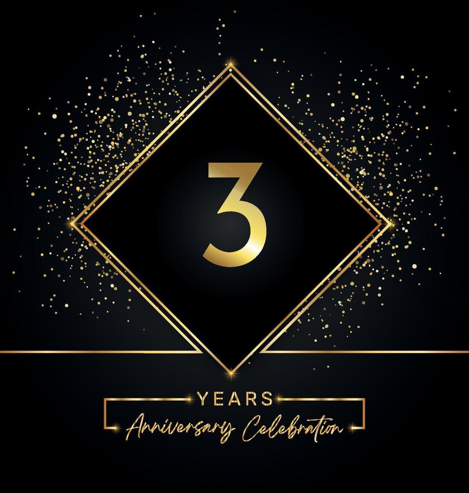 3 Jahre Jubiläumsfeier mit goldenem Rahmen und Goldglitter auf schwarzem Hintergrund. vektordesign für grußkarte, geburtstagsfeier, hochzeit, eventparty, einladung. 3 Jahre Jubiläumslogo. vektor