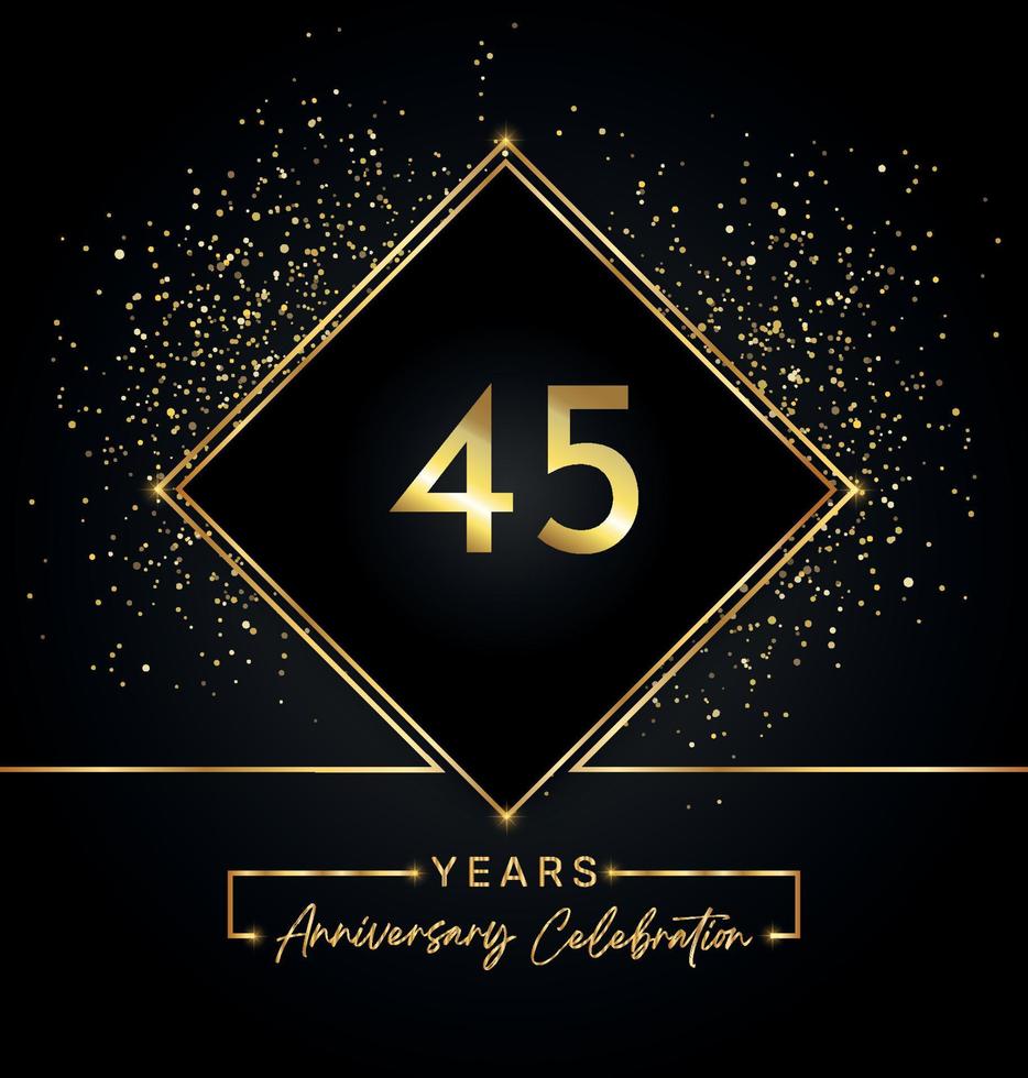 45 Jahre Jubiläumsfeier mit goldenem Rahmen und Goldglitter auf schwarzem Hintergrund. vektordesign für grußkarte, geburtstagsfeier, hochzeit, eventparty, einladung. Logo zum 45-jährigen Jubiläum. vektor