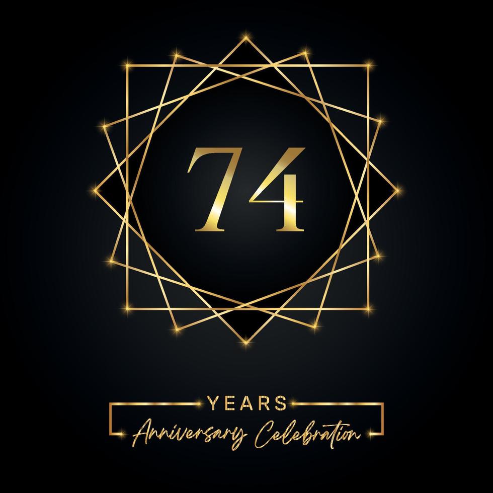 74 Jahre Jubiläumsfeier Design. 74-jähriges Jubiläumslogo mit goldenem Rahmen isoliert auf schwarzem Hintergrund. Vektordesign für Jubiläumsfeier, Geburtstagsfeier, Grußkarte. vektor