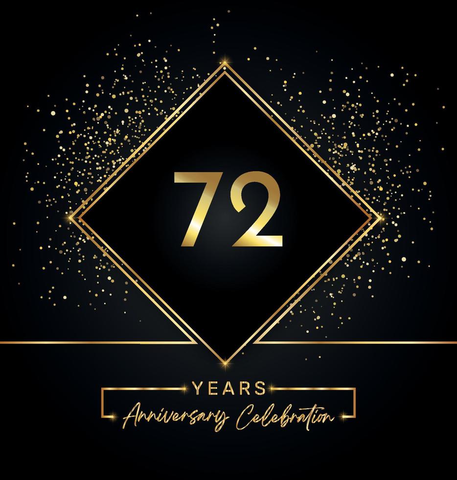 72 Jahre Jubiläumsfeier mit goldenem Rahmen und Goldglitter auf schwarzem Hintergrund. vektordesign für grußkarte, geburtstagsfeier, hochzeit, eventparty, einladung. 72 Jahre Jubiläumslogo. vektor