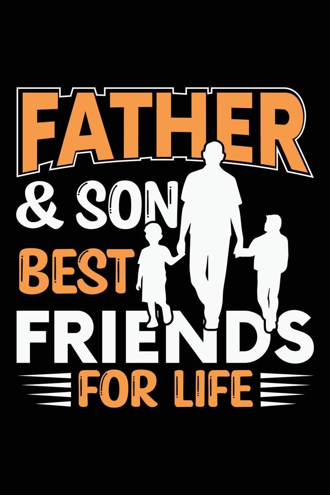 Vatertags-T-Shirt-Design. Vater und Sohn beste Freunde fürs Leben. vektor