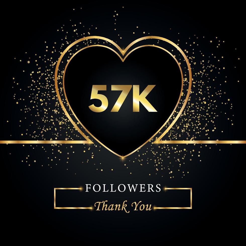 tack 57k eller 57 tusen följare med hjärta och guldglitter isolerat på svart bakgrund. gratulationskort mall för sociala nätverk vänner och följare. tack, följare, prestation. vektor