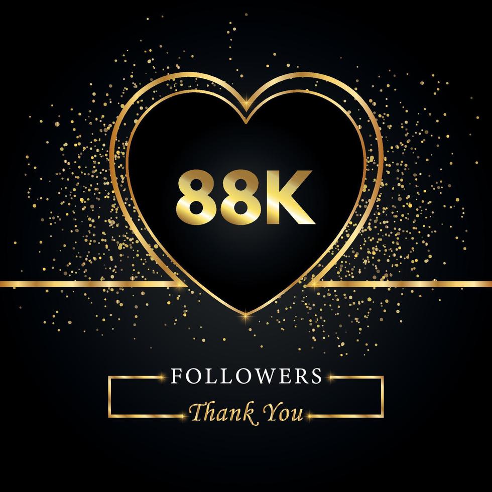 Danke 88.000 oder 88.000 Follower mit Herz und Goldglitter isoliert auf schwarzem Hintergrund. Grußkartenvorlage für Freunde und Anhänger sozialer Netzwerke. Danke, Follower, Leistung. vektor