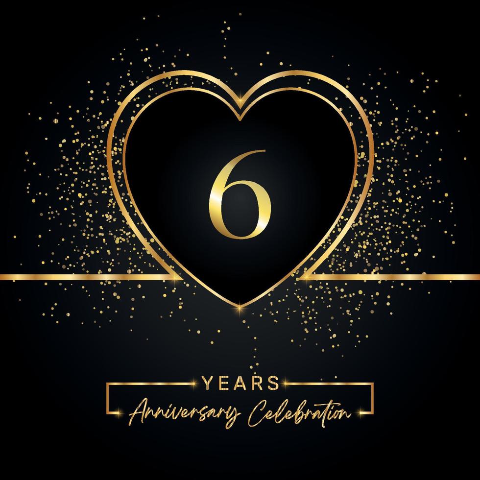 6 Jahre Jubiläumsfeier mit Goldherz und Goldglitter auf schwarzem Hintergrund. Vektordesign für Gruß, Geburtstagsfeier, Hochzeit, Eventparty. 6 Jahre Jubiläumslogo vektor