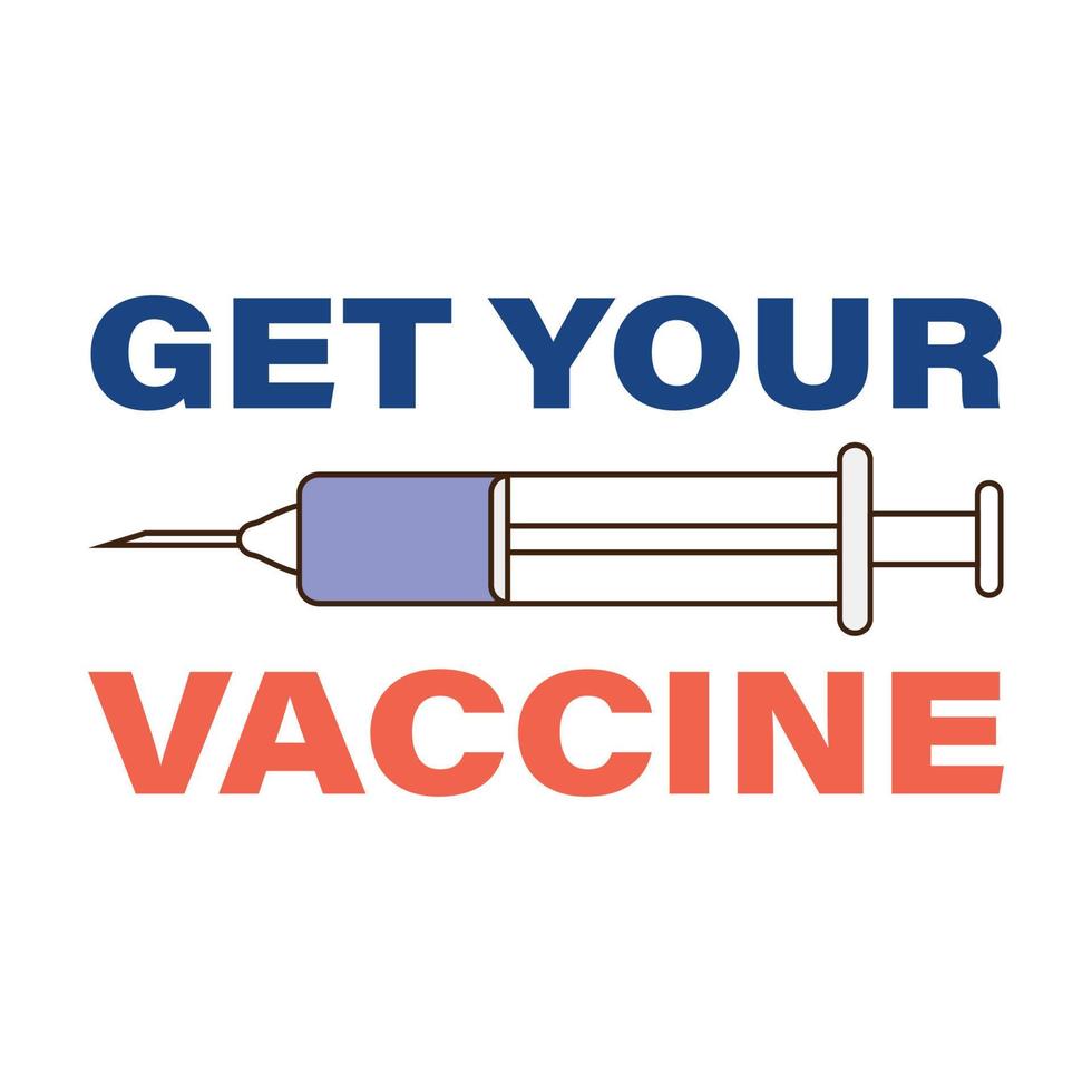 Holen Sie sich Ihre Impfstoff-Texteffekt-Vektorillustration mit Spritze. Impfkampagnenelement auf weißem Hintergrund. Spritze Vektorelement. vektor