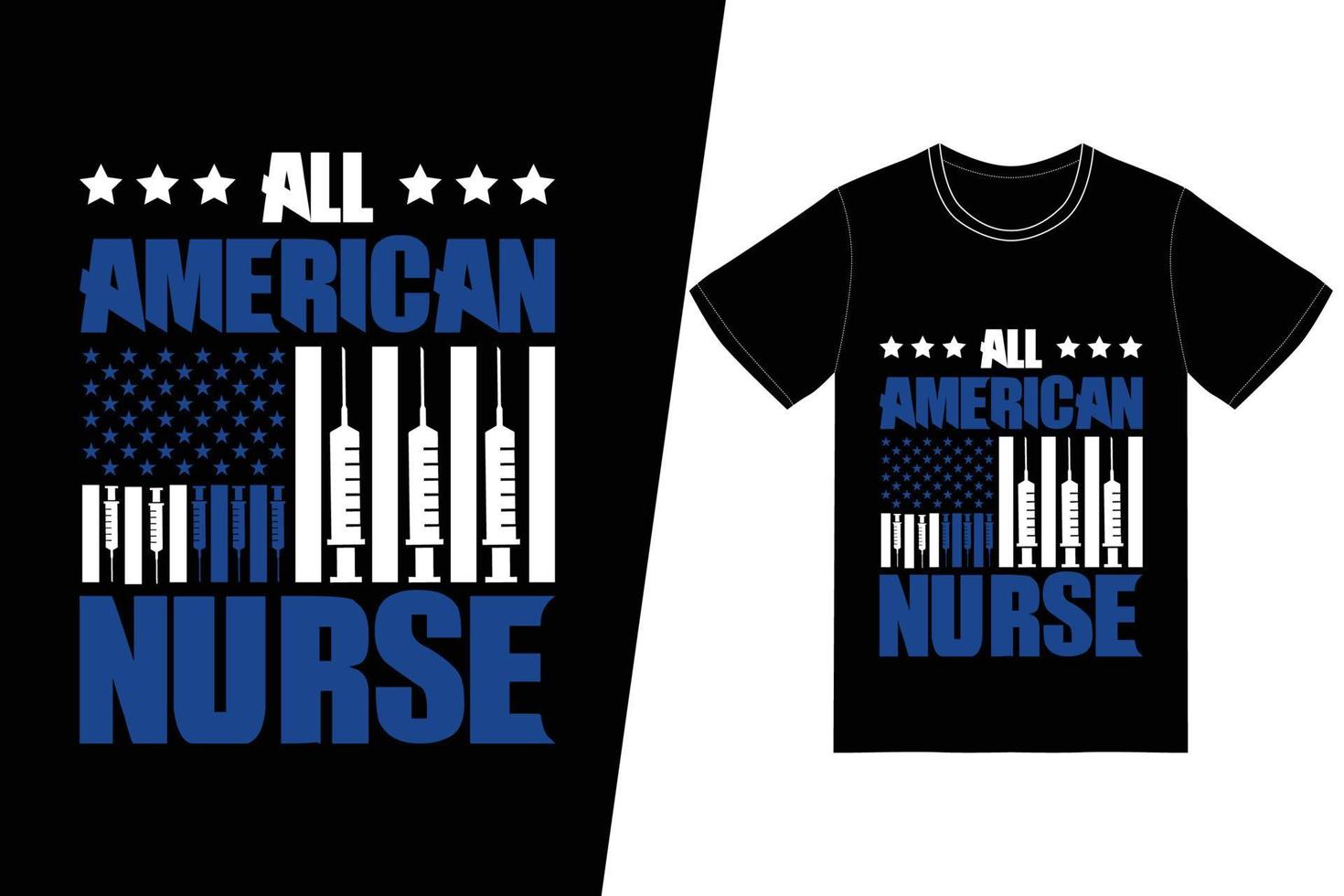 all amerikansk sjuksköterska dag design. sjuksköterska t-shirt design vektor. för t-shirttryck och andra användningsområden. vektor