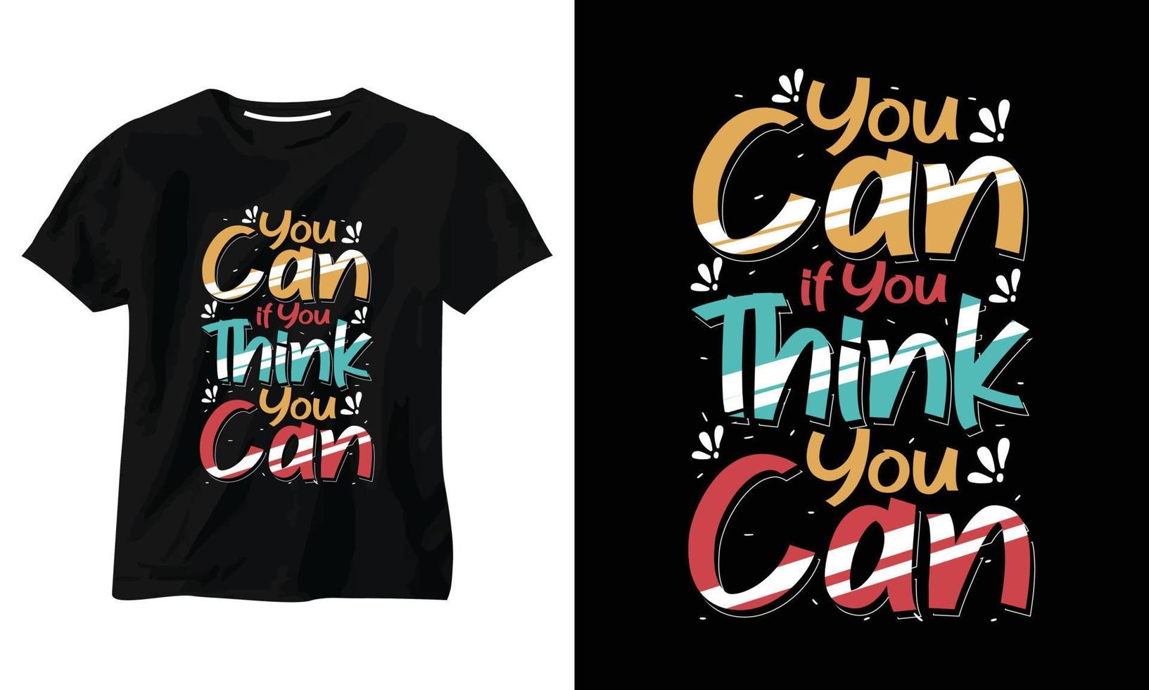 Sie können, wenn Sie denken, dass Sie Typografie-T-Shirt-Design können vektor
