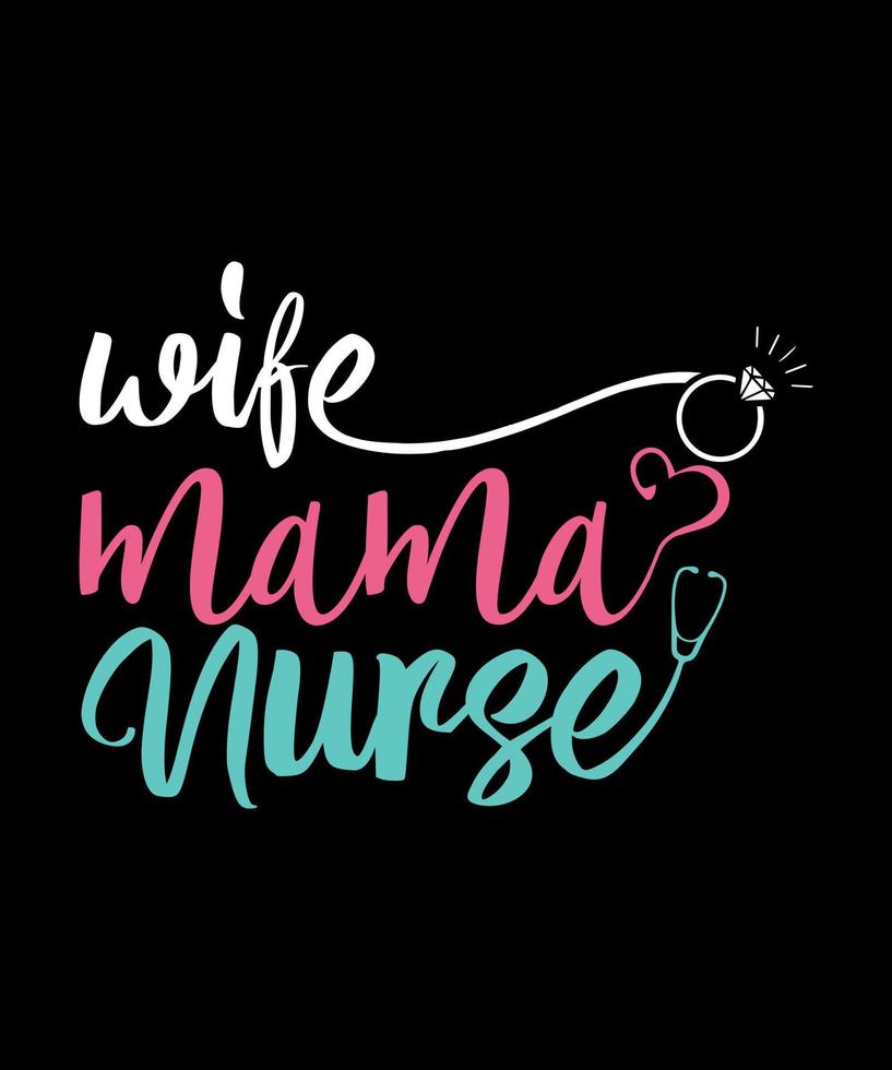 Ehefrau-Mama-Krankenschwester-Mutter-Shirt vektor