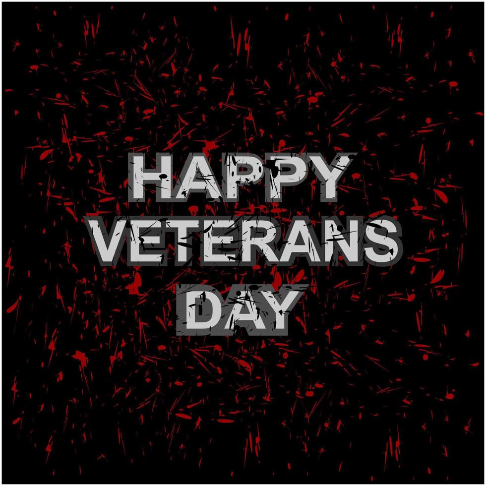 happy veteran day hälsningsdesign. grunge effekt på svart bakgrund vektor