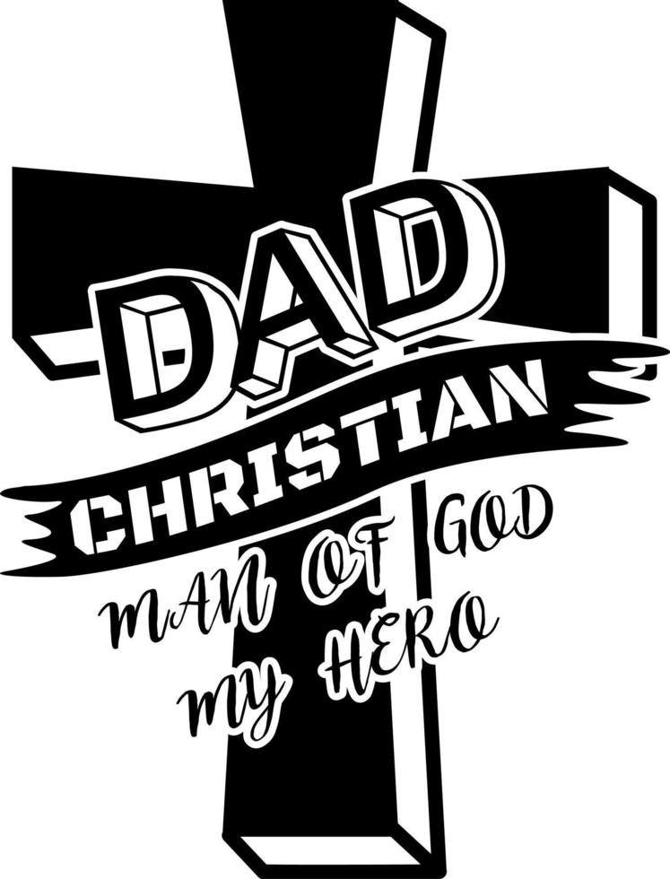 pappa kristen gudsman min hjälte, pappacitat, pappafödelsedag, pappaliv vektor