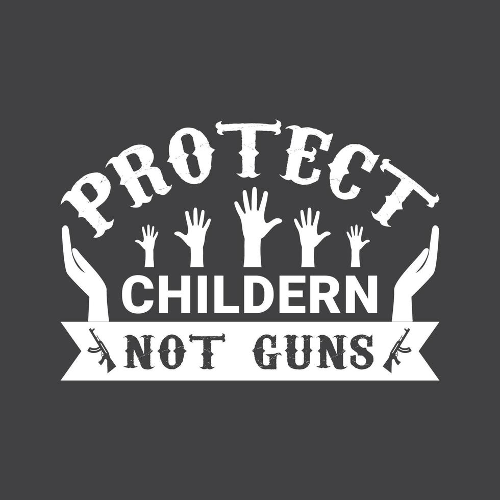 skydda barn inte vapen sluta vapen våld t-shirt design vektor