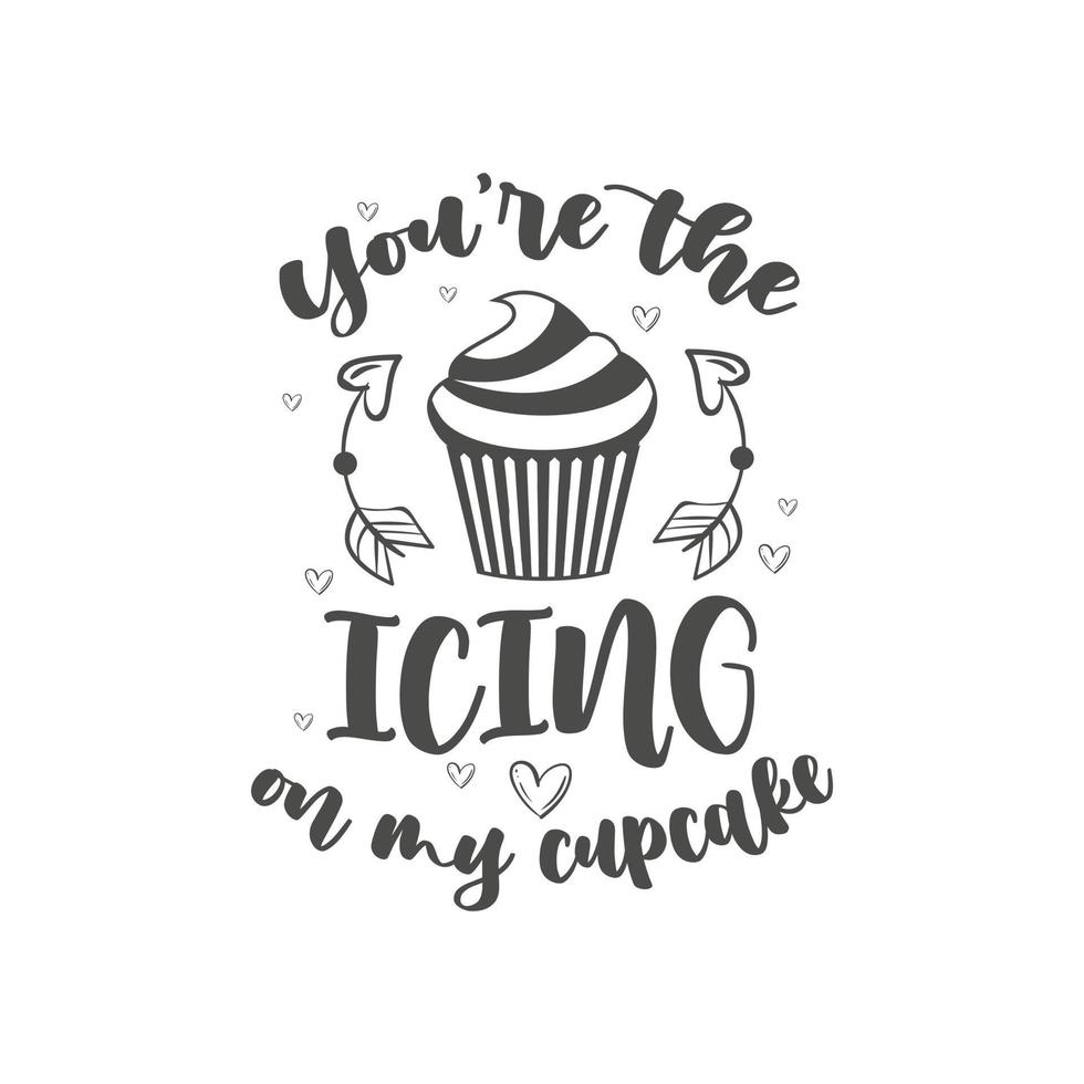 du är grädden på min cupcake, alla hjärtans dag design för tårtälskare vektor
