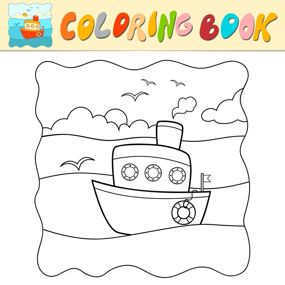 målarbok eller målarbok för barn. fartyg svart och vit vektor. natur bakgrund vektor